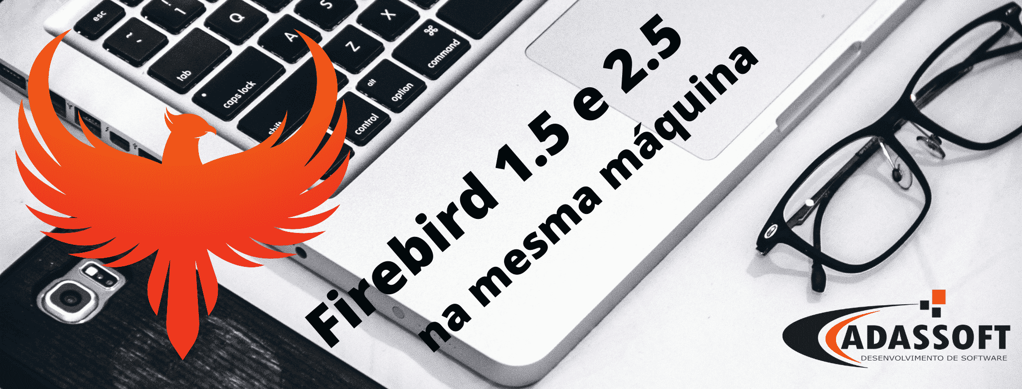 Instalar o Firebird 1.5 e 2.5 na mesma máquina