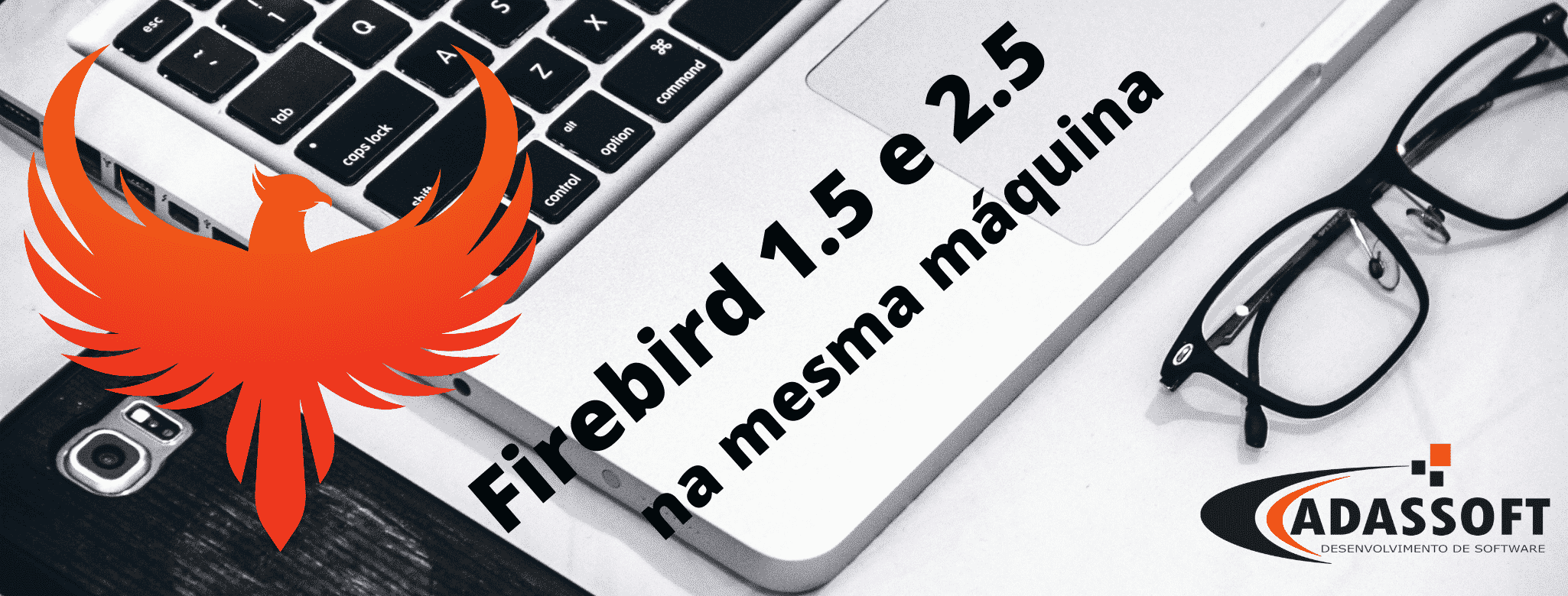 Instalar o Firebird 1.5 e 2.5 na mesma máquina 15 Instalar o Firebird 1.5 e 2.5 na mesma máquina